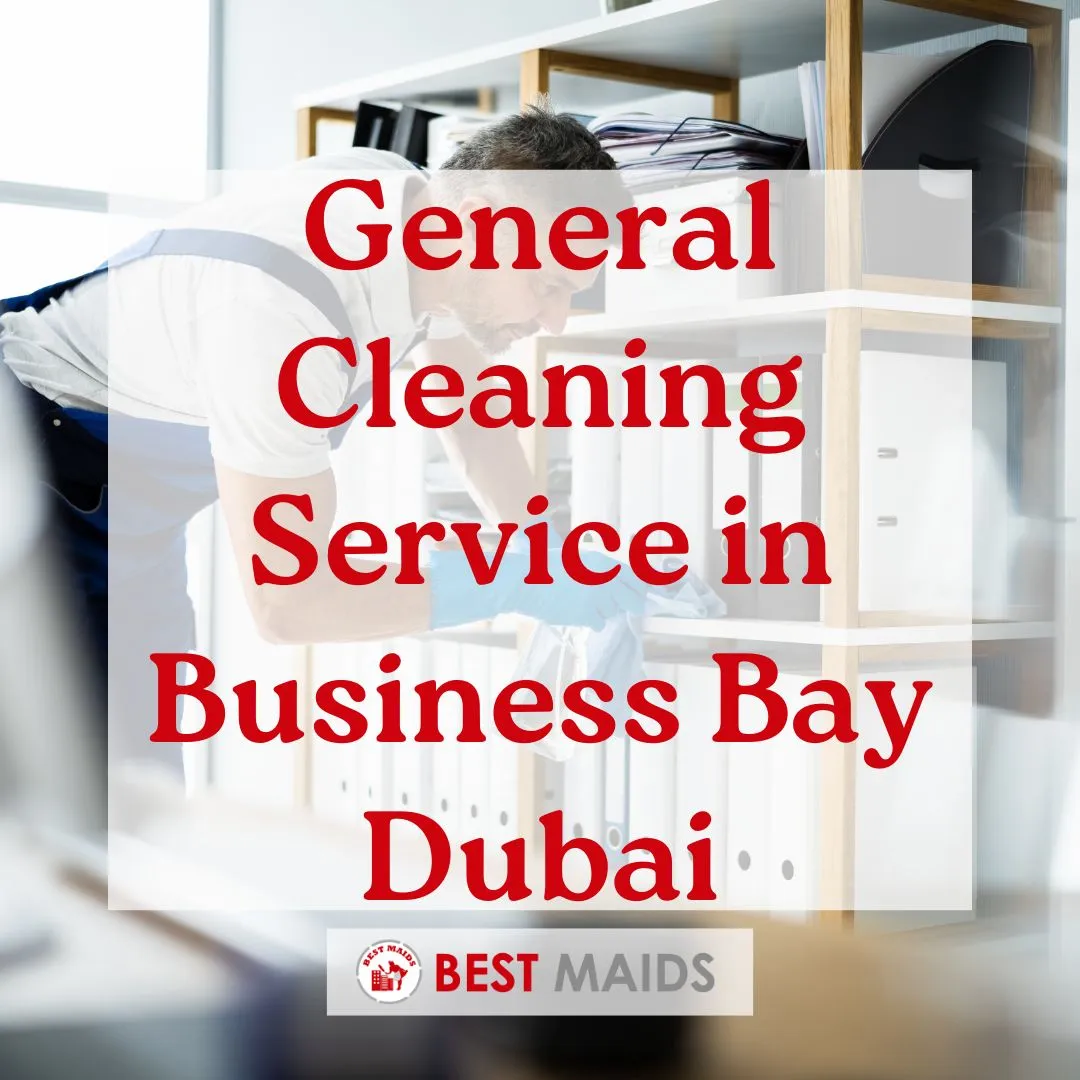 General Cleaning Service in Business Bay Dubai