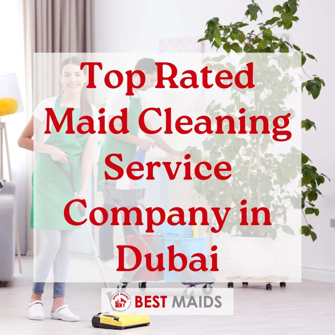 Top Rated Maid Cleaning Service Company in Dubai