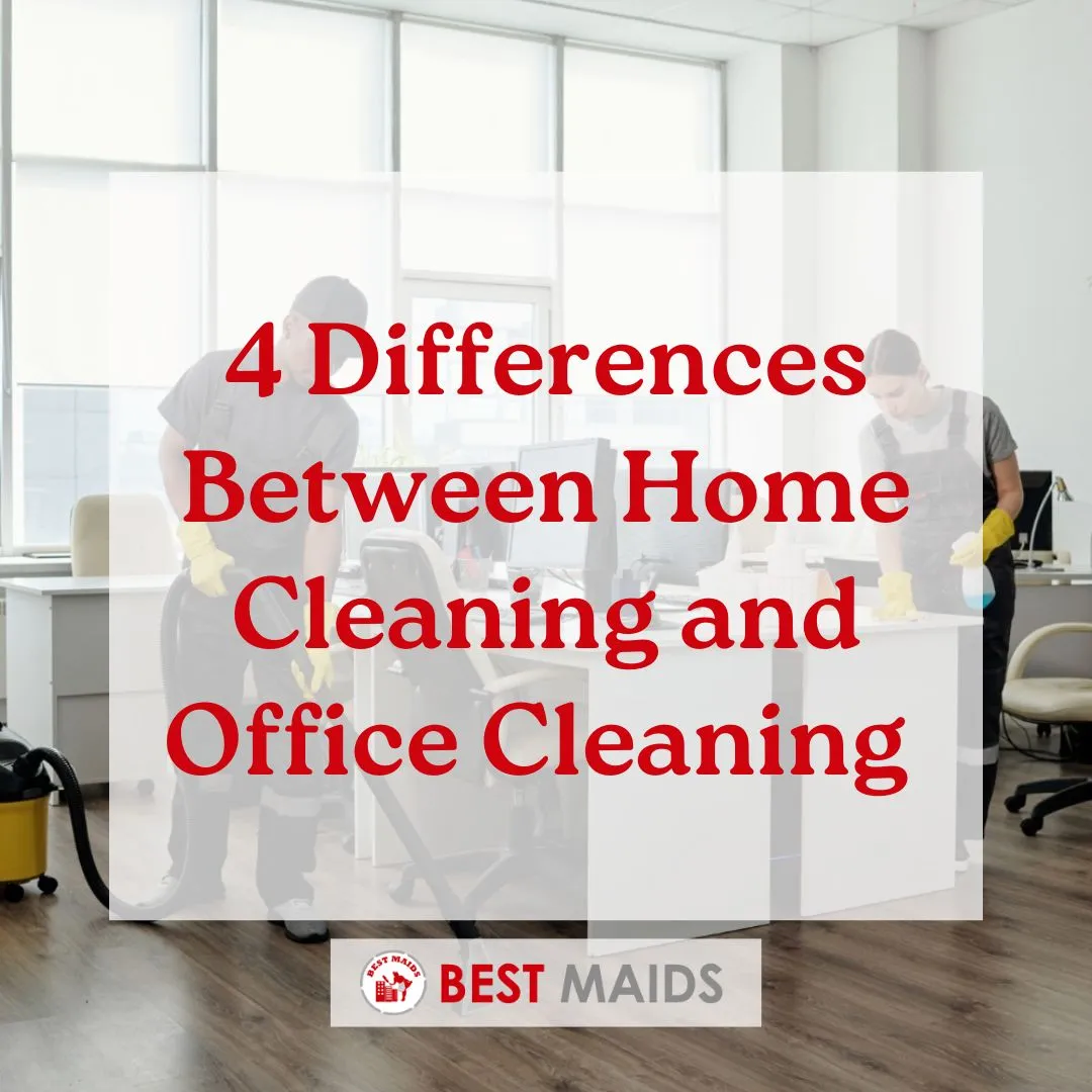 4 Differences Between Home Cleaning and Office Cleaning