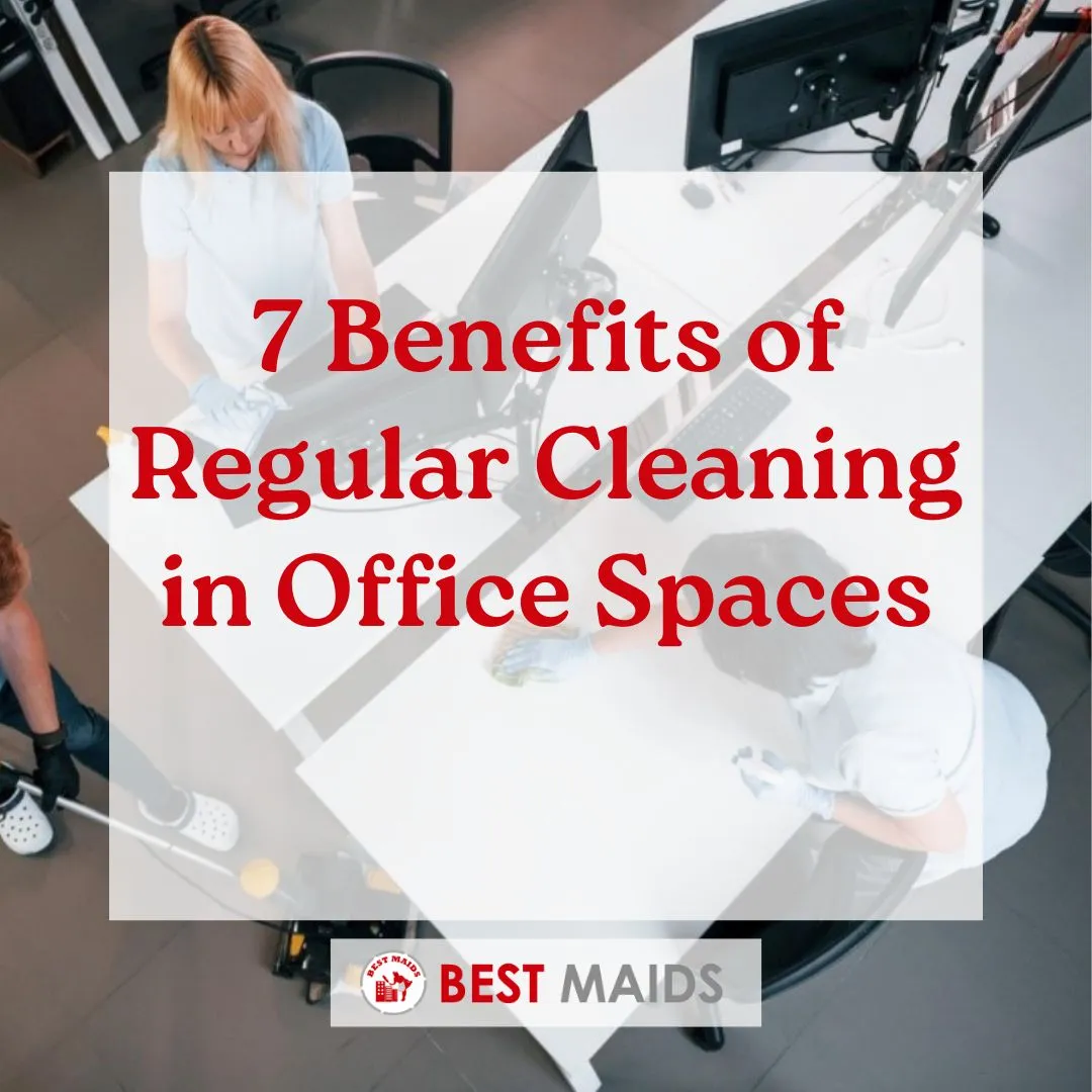 7 Benefits of Regular Cleaning in Office Spaces