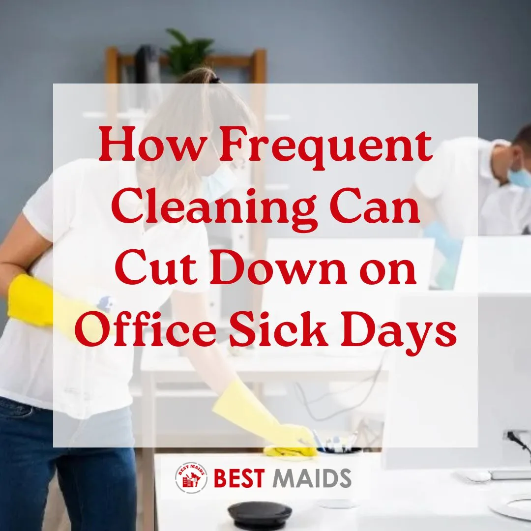 How Frequent Cleaning Can Cut Down on Office Sick Days