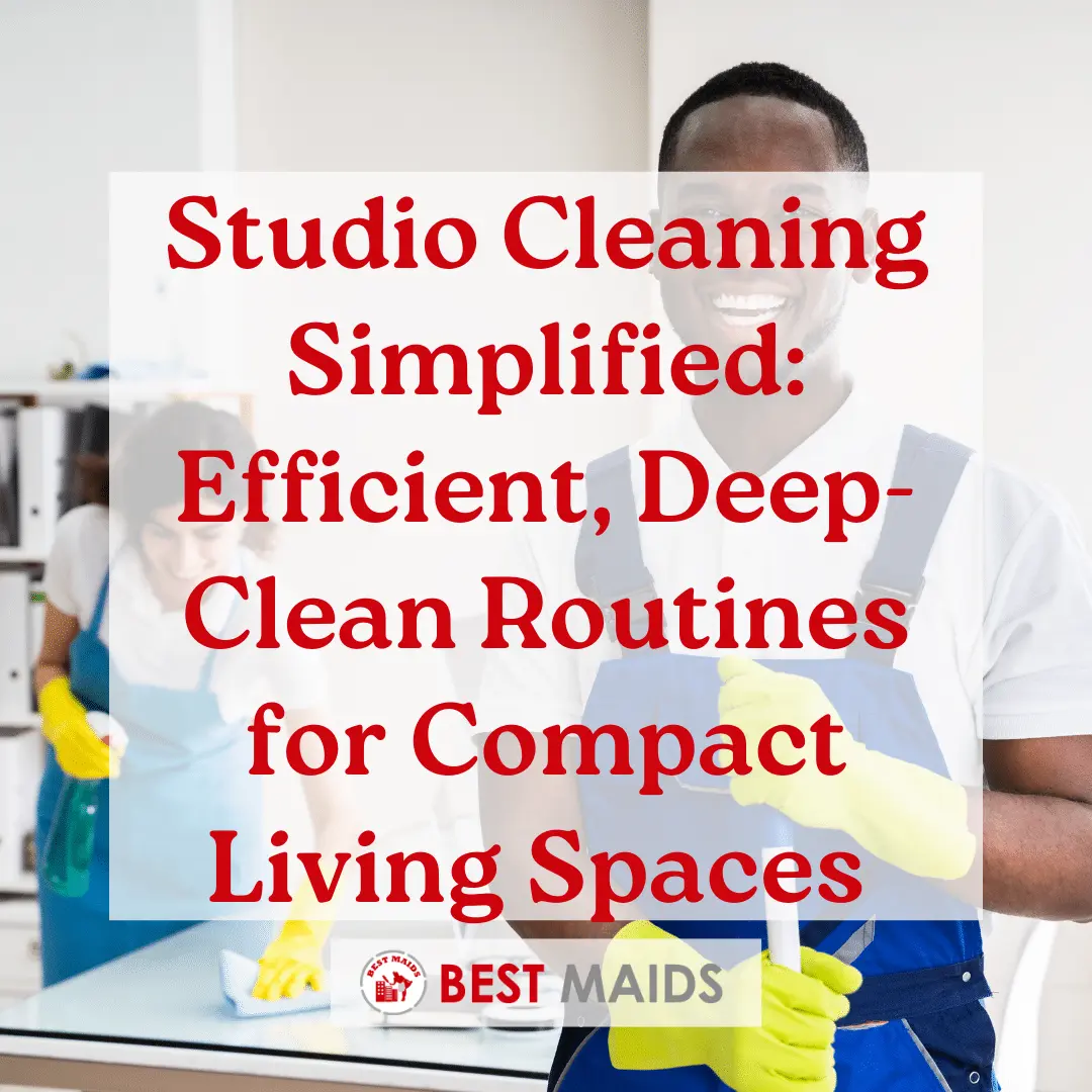 Studio Cleaning Simplified Efficient, Deep-Clean Routines for Compact Living Spaces in JLT and The Greens