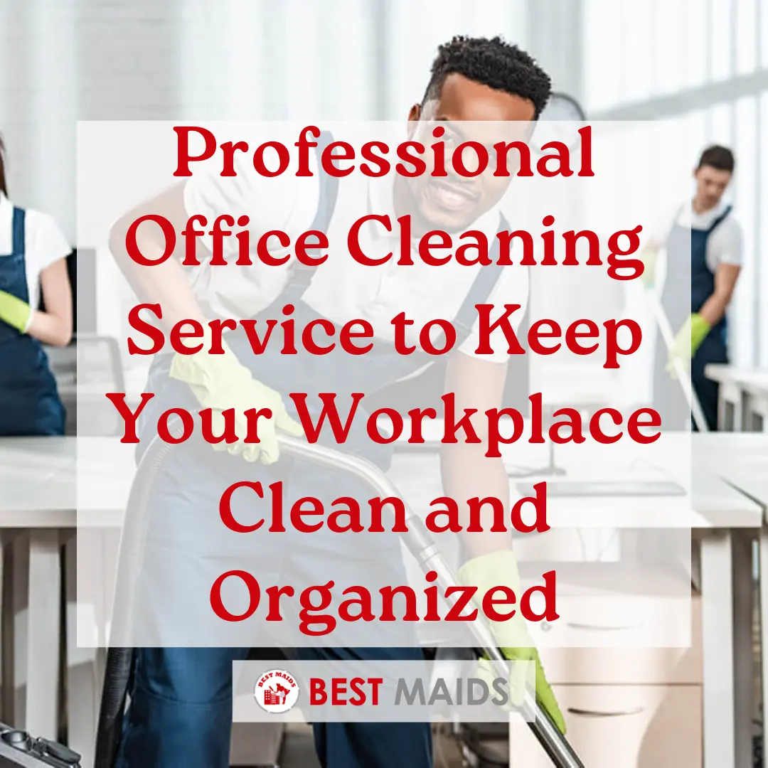 Professional Office Cleaning Service to Keep Your Workplace Clean and Organized