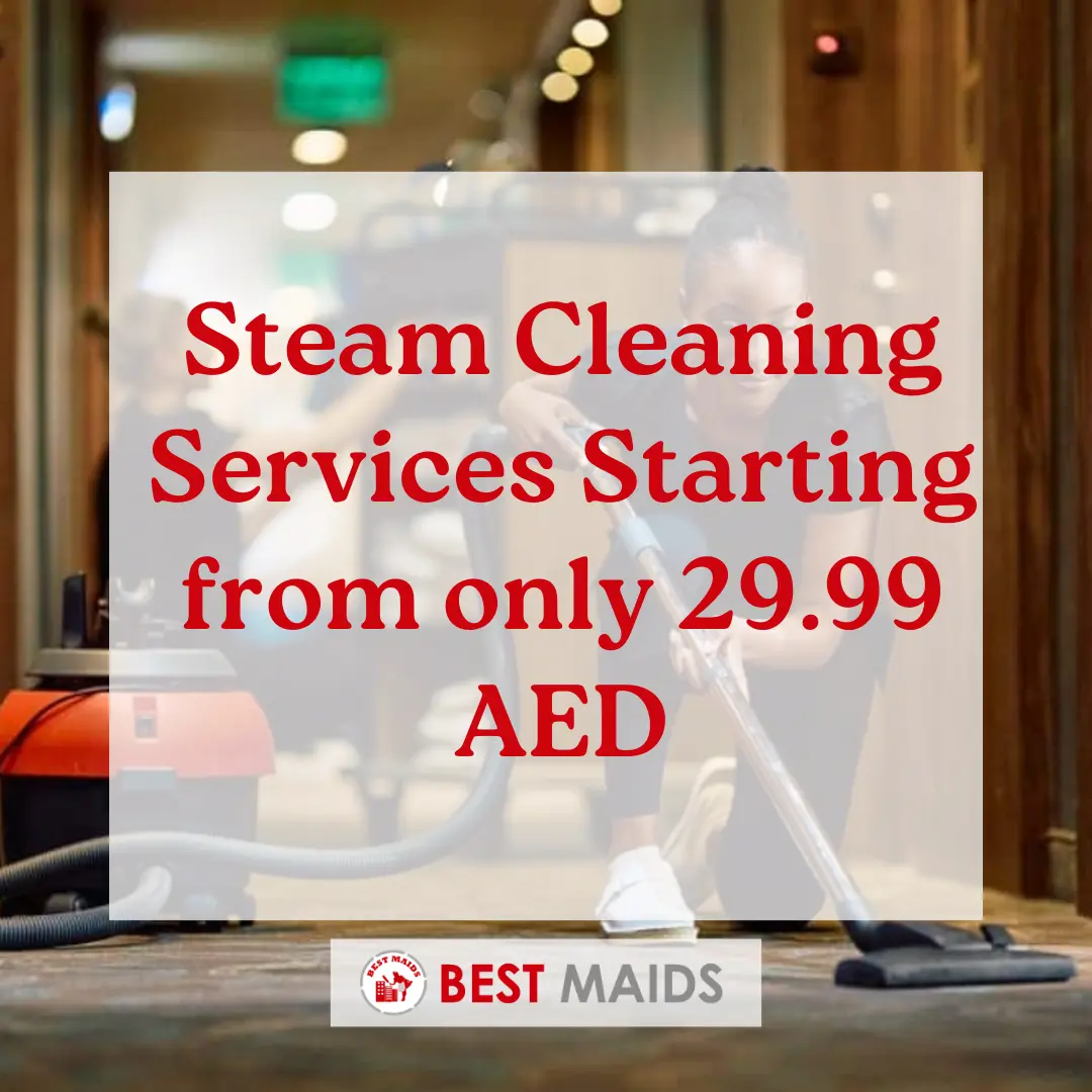 Steam Cleaning Services Starting from only 29.99 AED