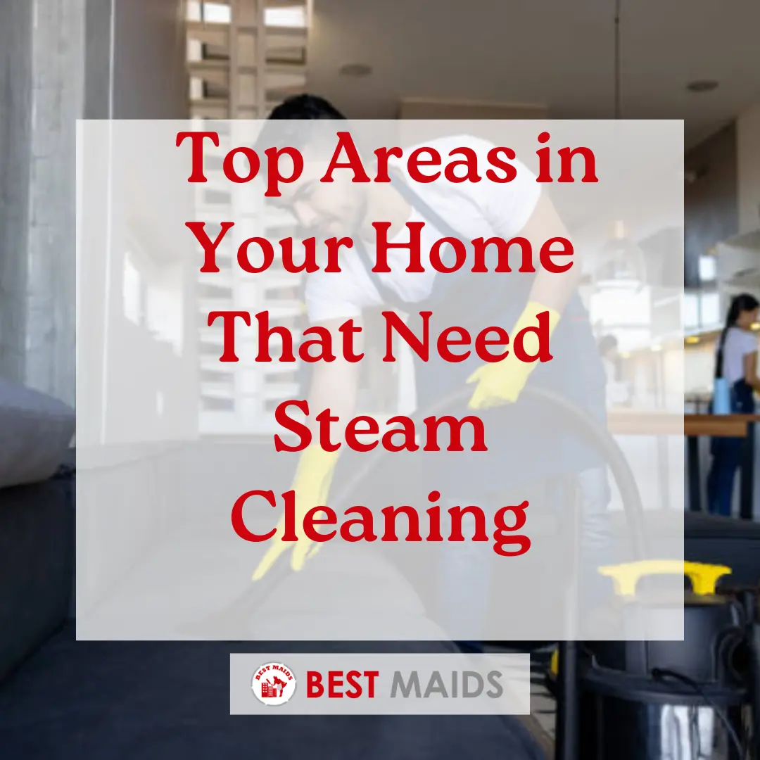 Top Areas in Your Home That Need Steam Cleaning