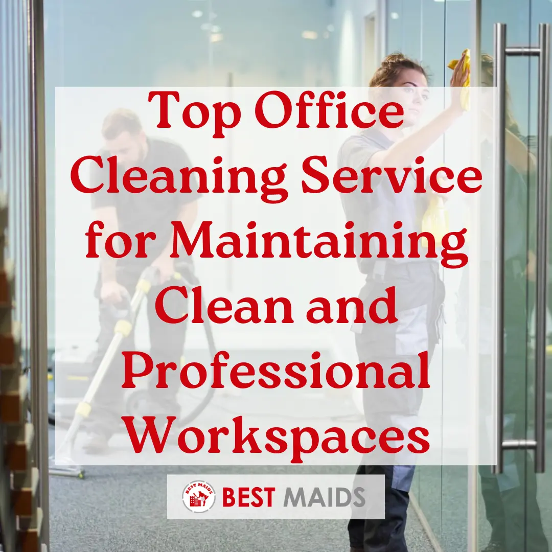 Top Office Cleaning Service for Maintaining Clean and Professional Workspaces
