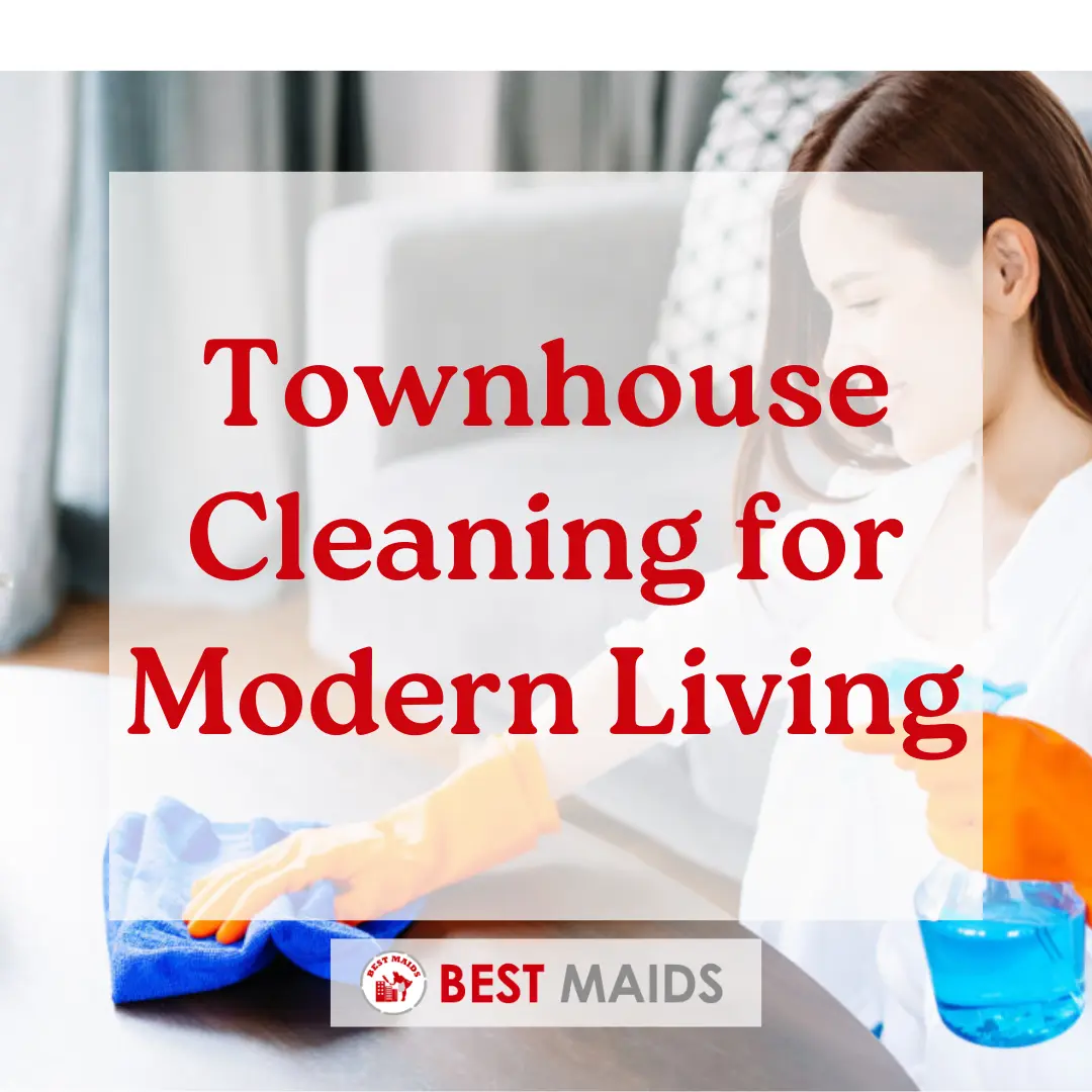 Townhouse Cleaning for Modern Living