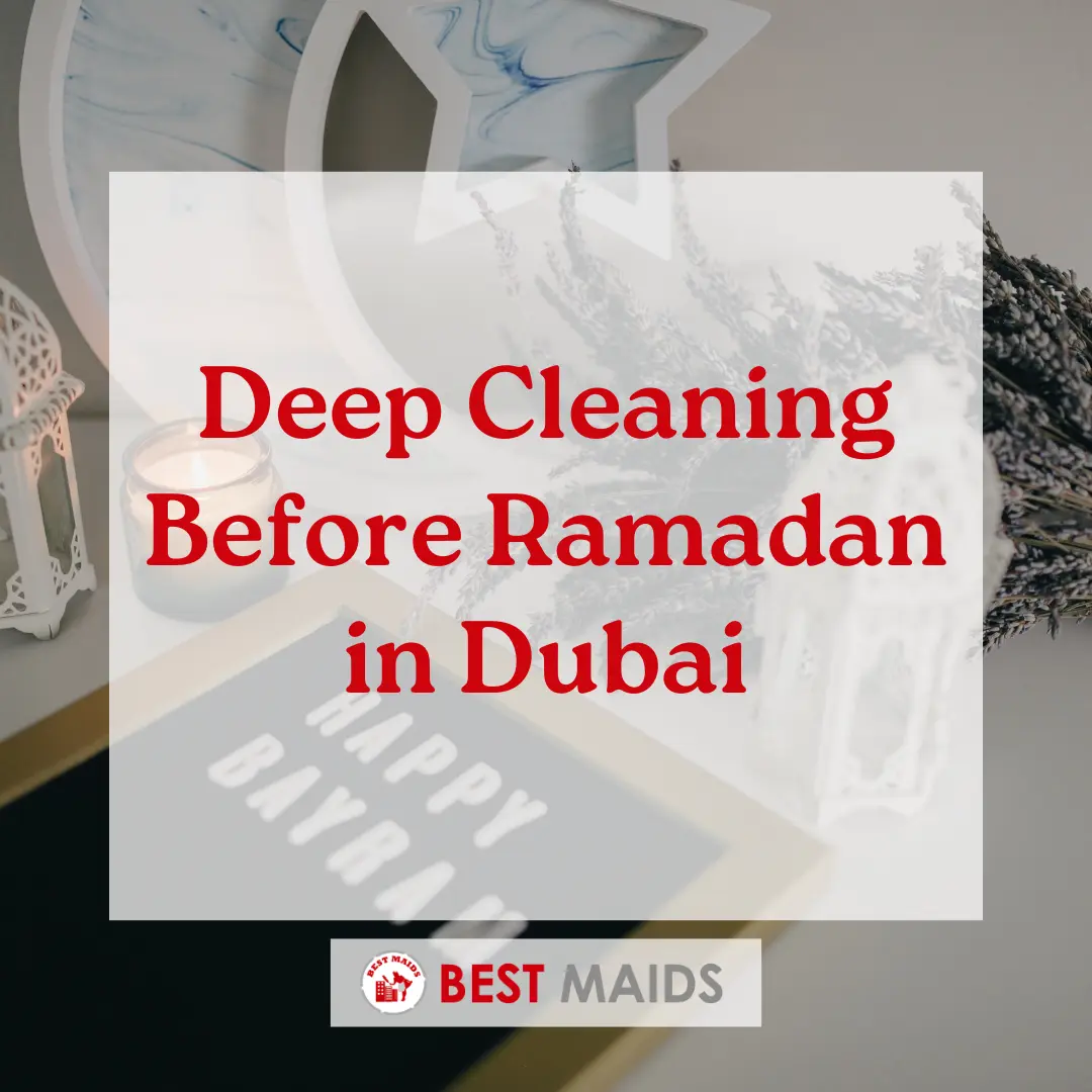 Deep Cleaning Before Ramadan in Dubai