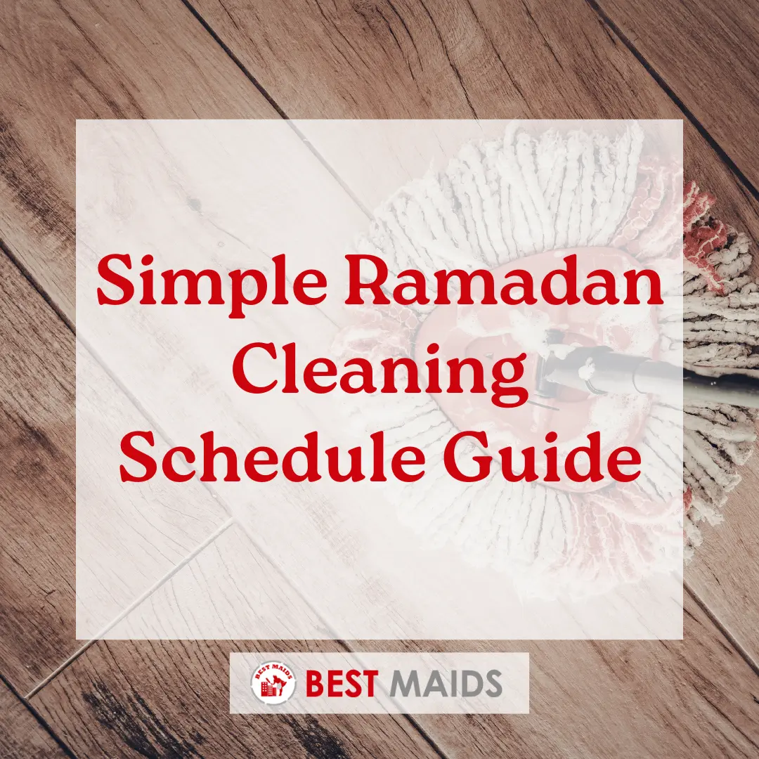 Simple Ramadan Cleaning Schedule Guide