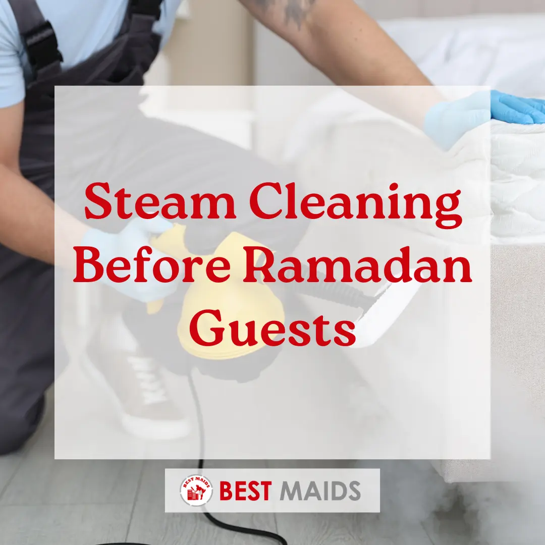 Steam Cleaning Before Ramadan Guests