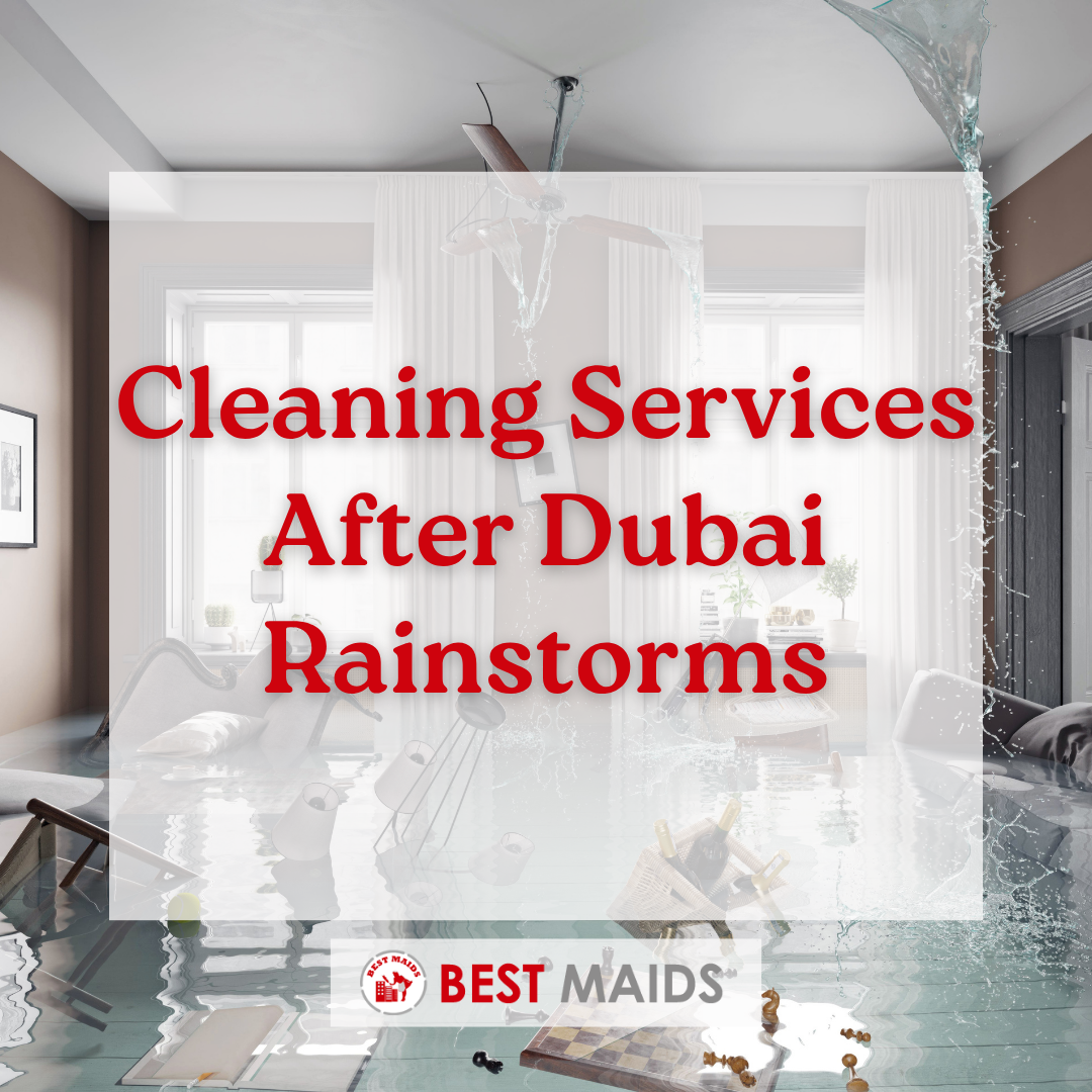 Importance of Deep Cleaning Services After Dubai Rainstorms