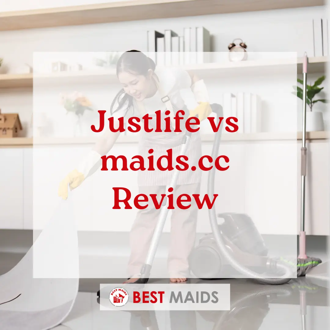 Justlife vs. maids.cc Review