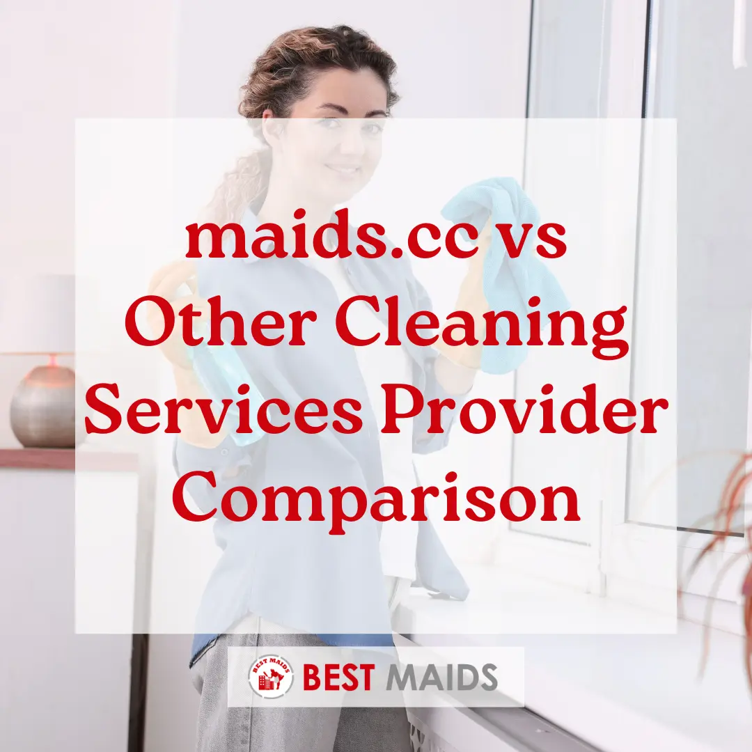 maids.cc vs Other Cleaning Services Provider Comparison