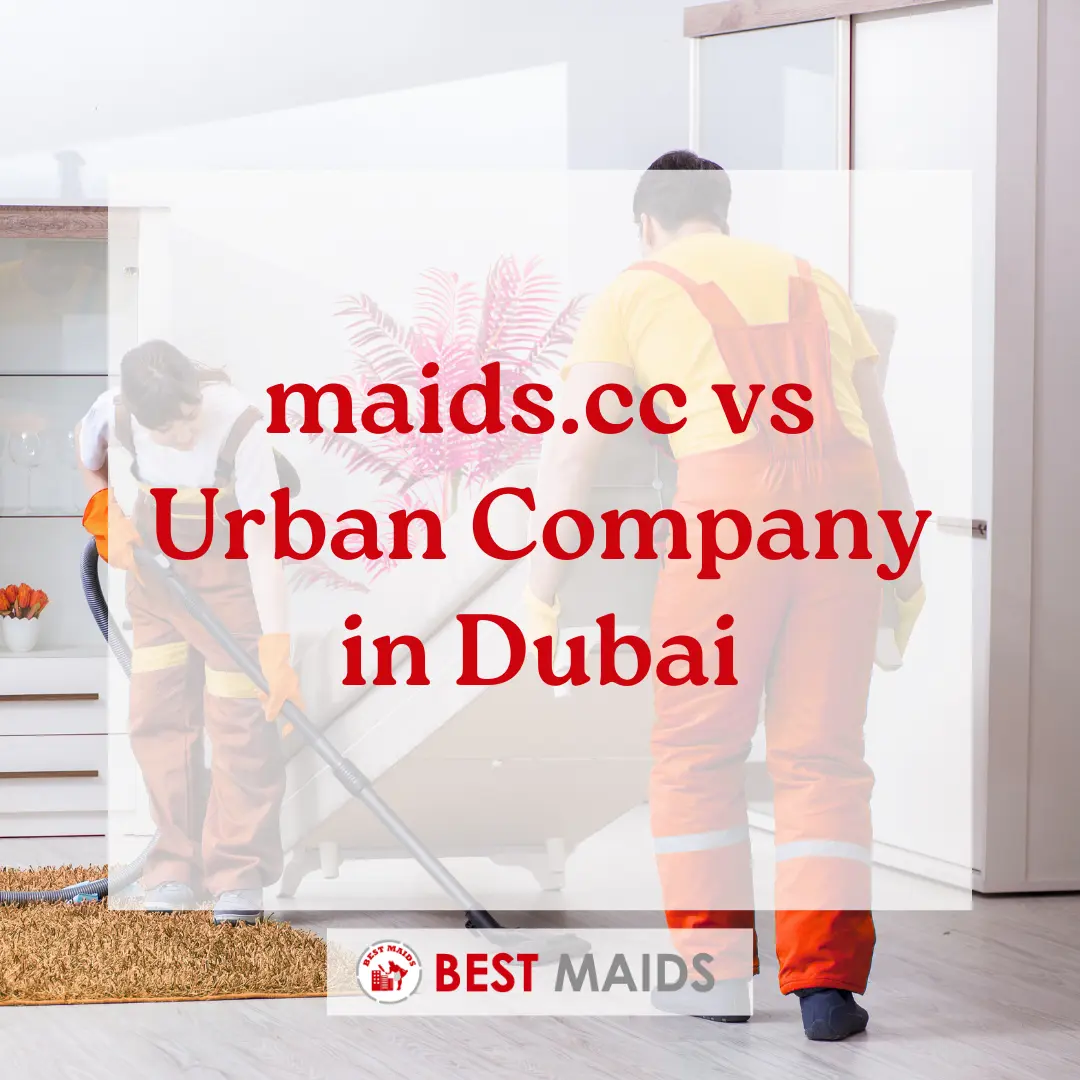 Maids.cc vs Urban Company in Dubai