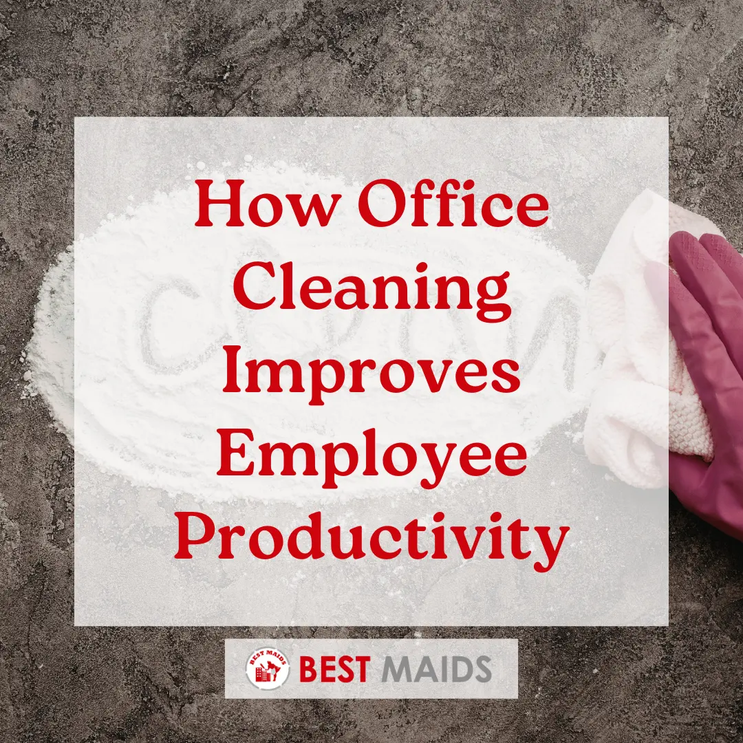 How Office Cleaning Improves Employee Productivity