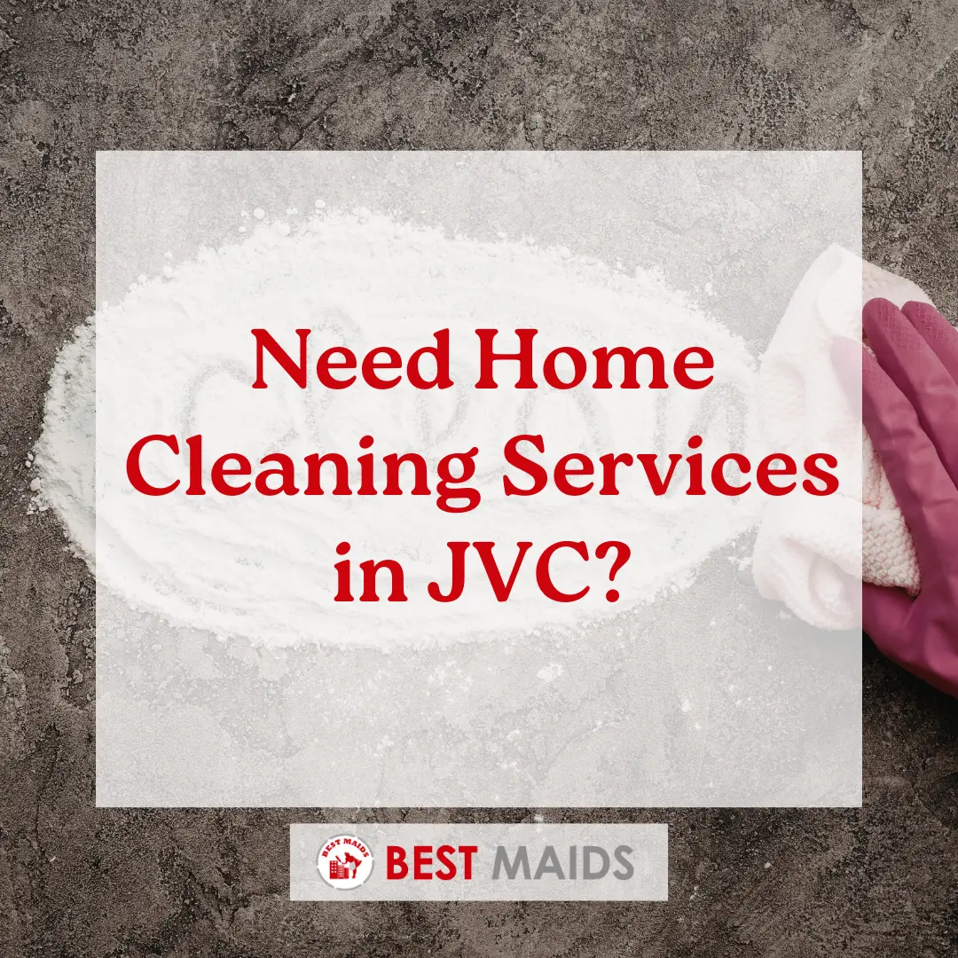 Need Home Cleaning Services in JVC?