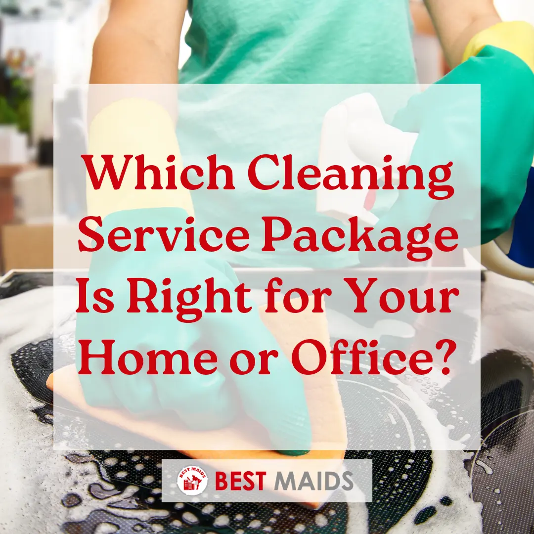 Which Cleaning Service Package Is Right for Your Home or Office?