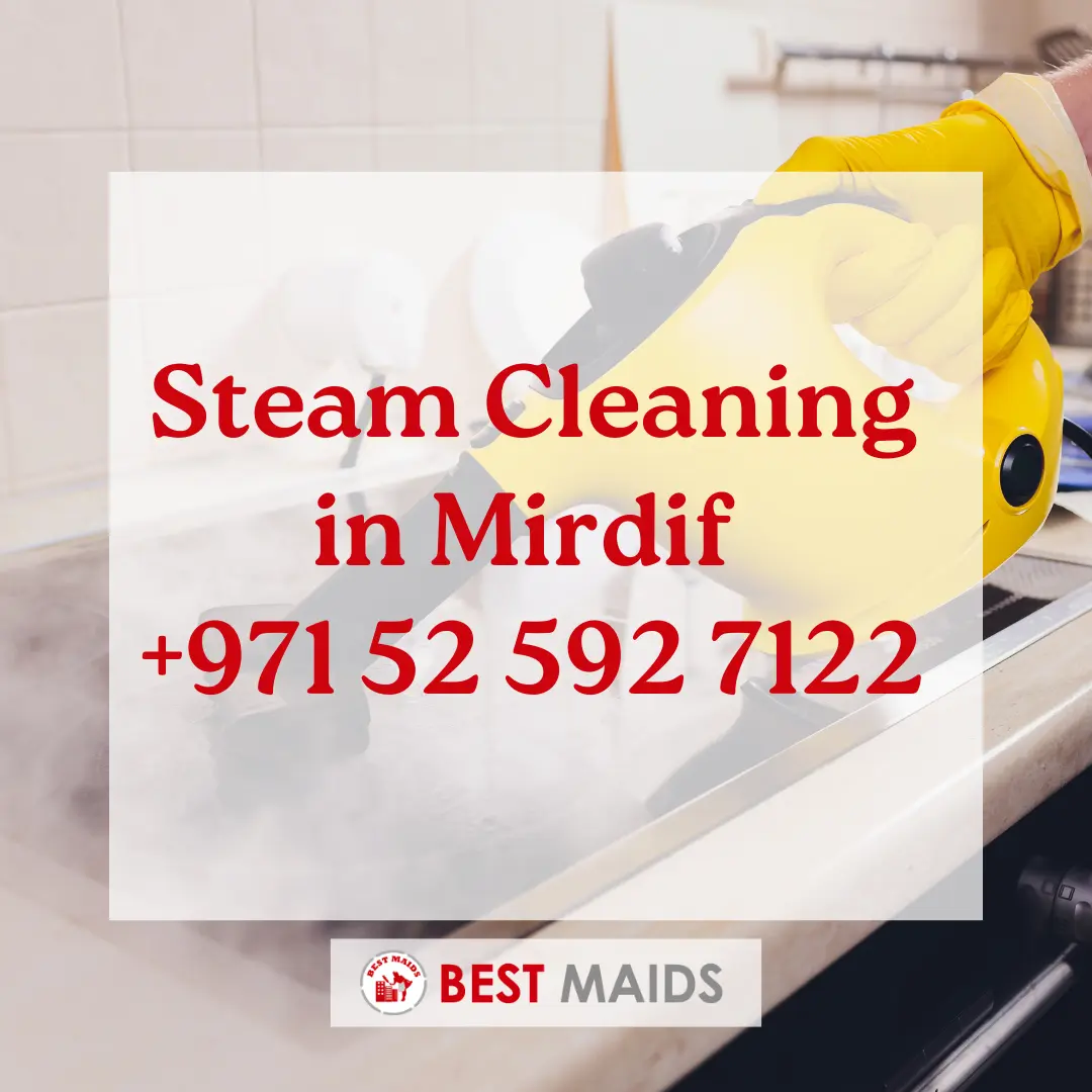 Steam Cleaning in Mirdif | +971 52 592 7122