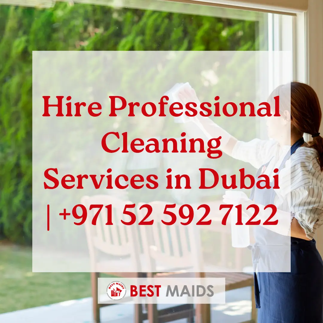 Hire Professional Cleaning Services in Dubai | +971 52 592 7122