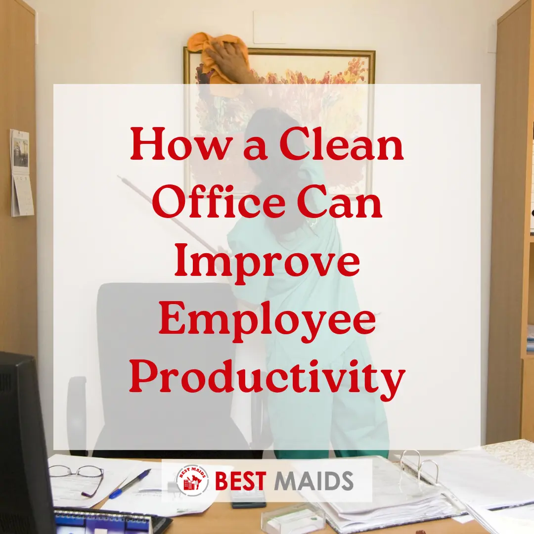 How a Clean Office Can Improve Employee Productivity