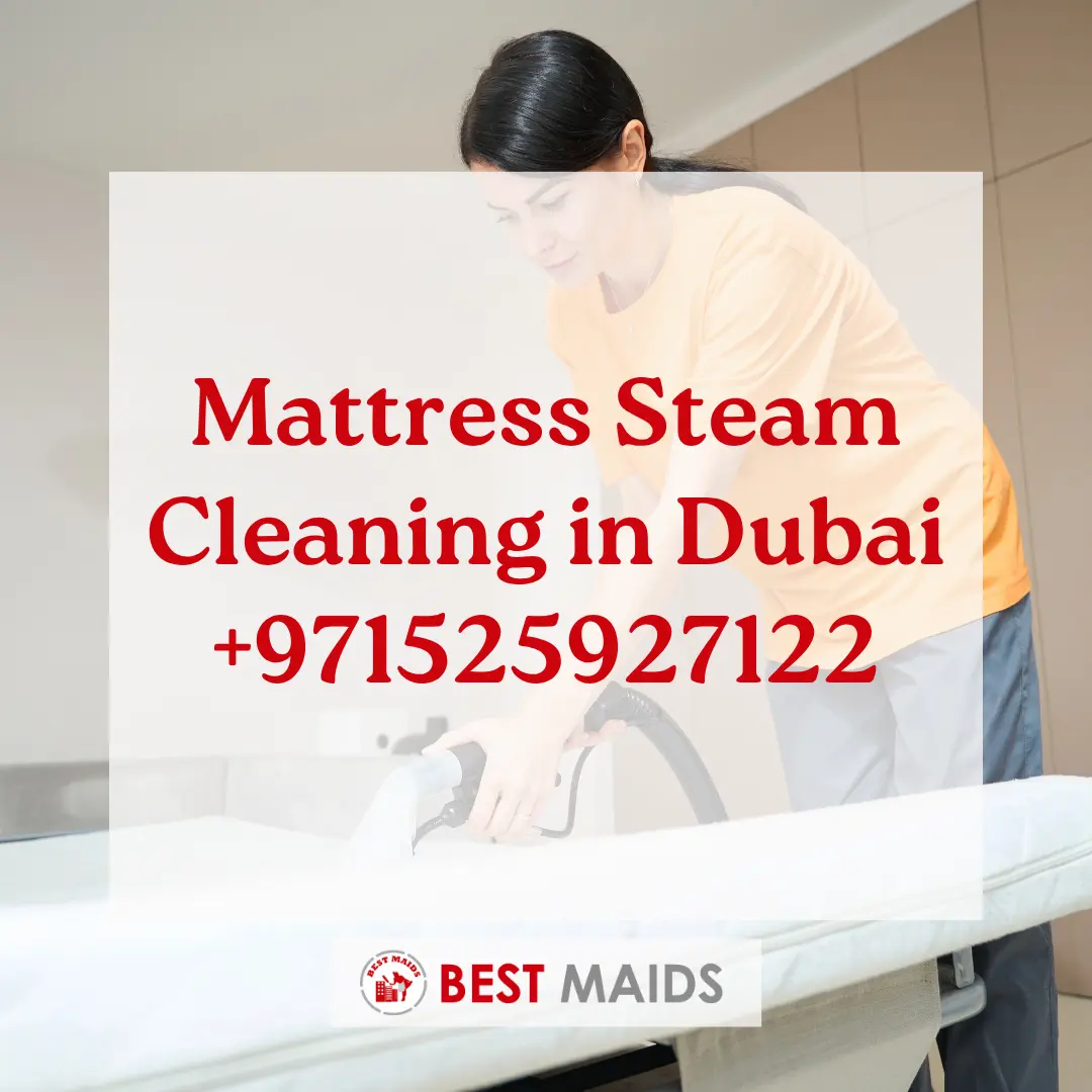 Mattress Steam Cleaning in Dubai| +971525927122