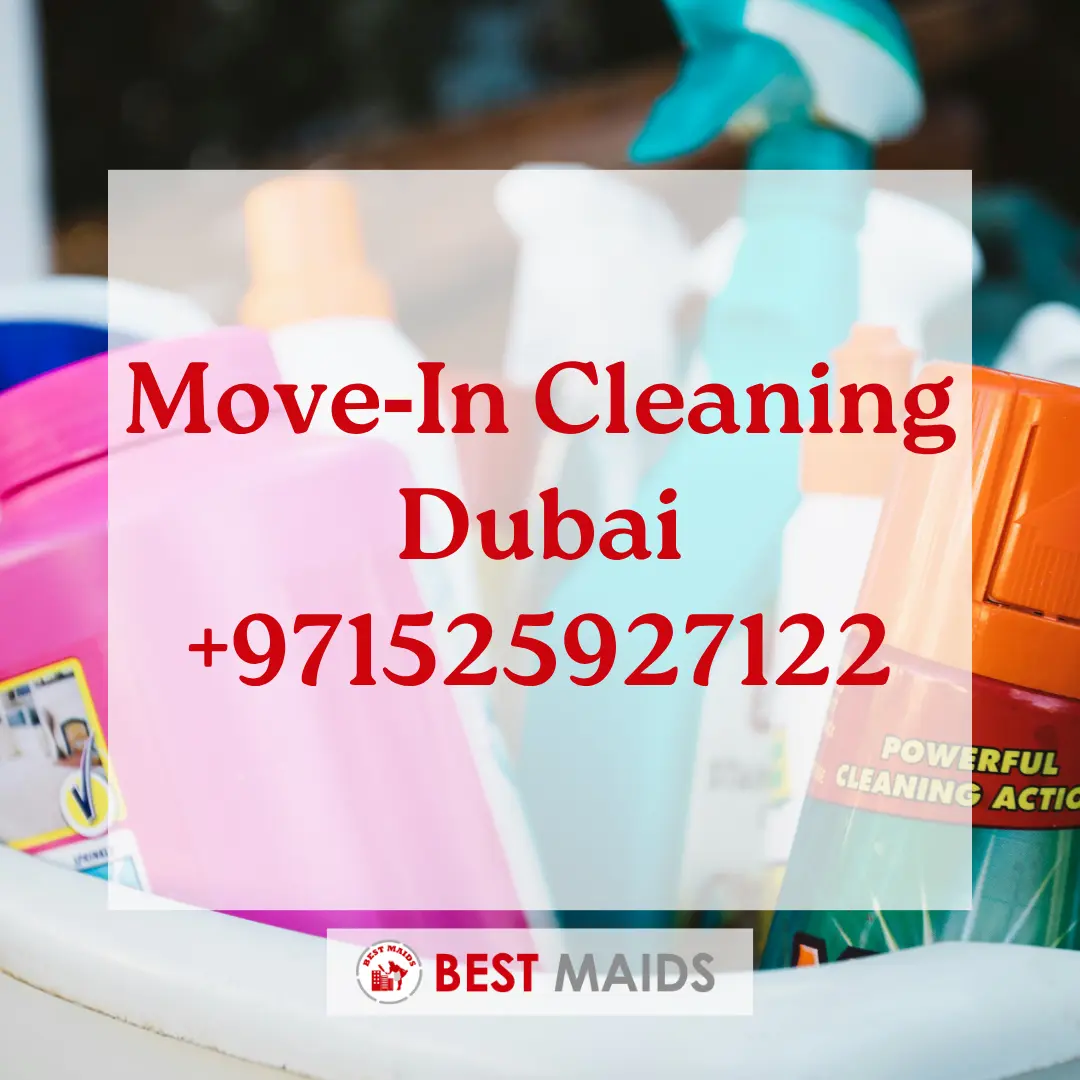 Move‑In Cleaning Dubai | +971525927122
