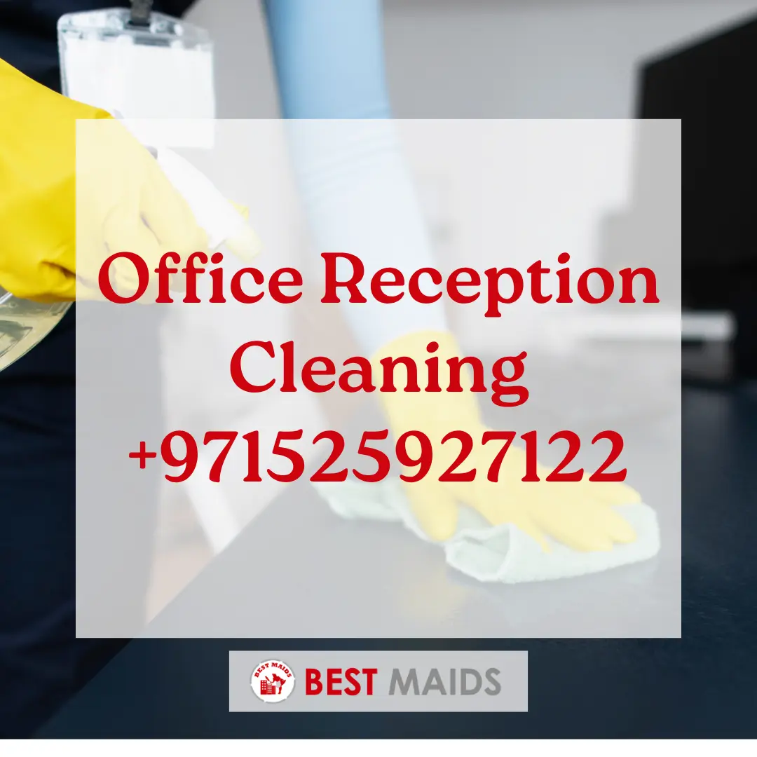 Office Reception Cleaning | +971525927122